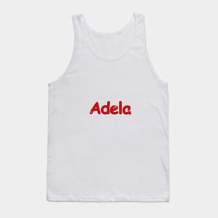 Adela name. Personalized gift for birthday your friend. Tank Top